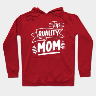 Top Quality Mom Hoodie